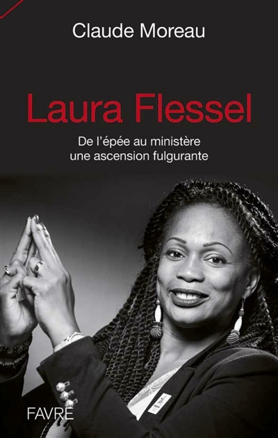 Laura Flessel : de l'épée au ministère, une ascension fulgurante