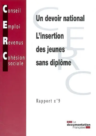 L'insertion des jeunes sans diplôme : un devoir national