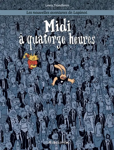 Les nouvelles aventures de Lapinot. Vol. 7. Midi à quatorze heures