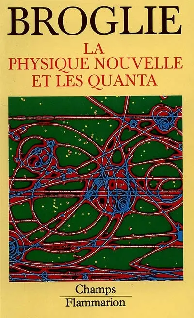 La Physique nouvelle et les quanta