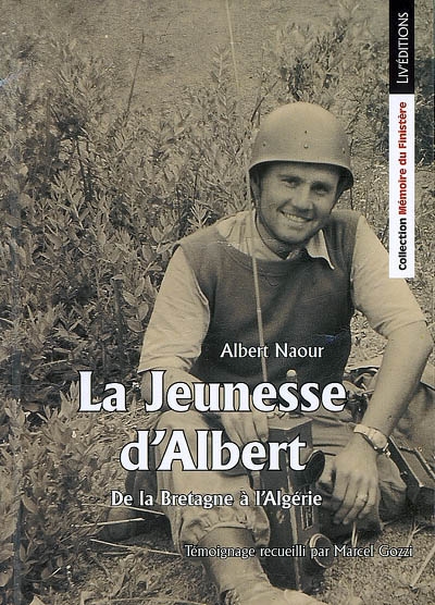 La jeunesse d'Albert : de la Bretagne à l'Algérie