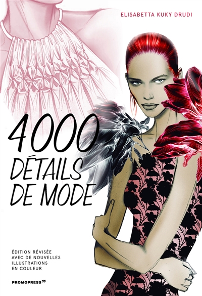 Fashion details : 4.000 drawings. 4.000 détails de mode