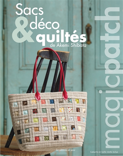 Magic patch. Sacs & déco quiltés
