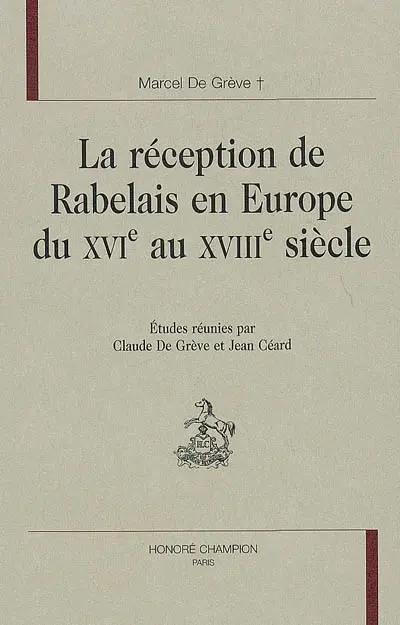 La réception de Rabelais en Europe du XVIe au XVIIIe siècle
