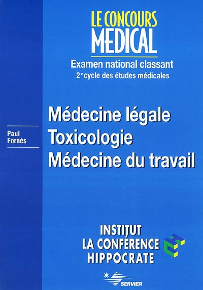 Médecine légale, toxicologie, médecine du travail : examen national classant, 2e cycle des études médicales