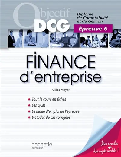 Finance d'entreprise : diplôme de comptabilité et de gestion, épreuve 6
