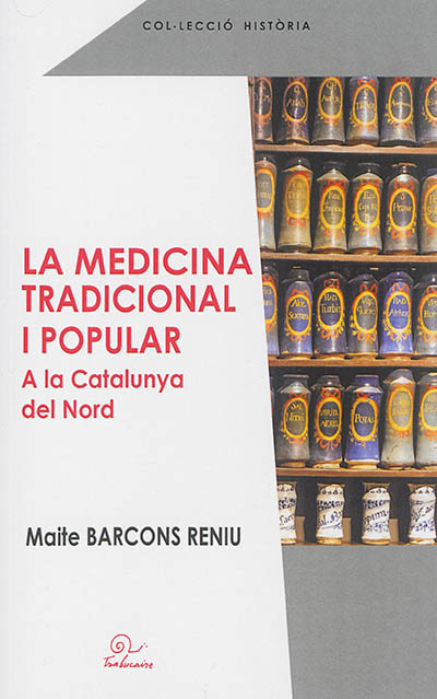 La medicina tradicional i popular a la Catalunya del Nord