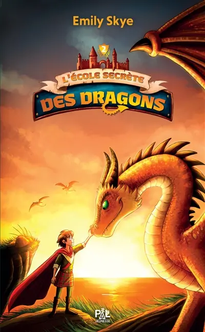 L'école secrète des dragons. Vol. 2. Le dragon aux cornes d'argent