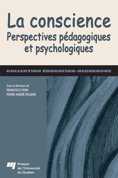 La conscience : perspectives pédagogiques et psychologiques