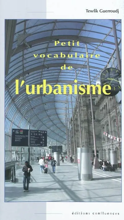 Petit vocabulaire de l'urbanisme