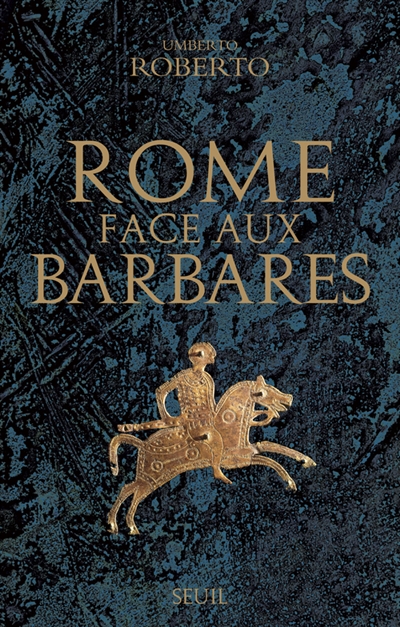 Rome face aux Barbares : une histoire des sacs de la ville