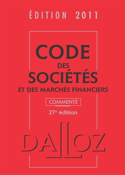 Code des sociétés et des marchés financiers 2011, commenté