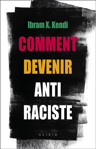 Comment devenir antiraciste