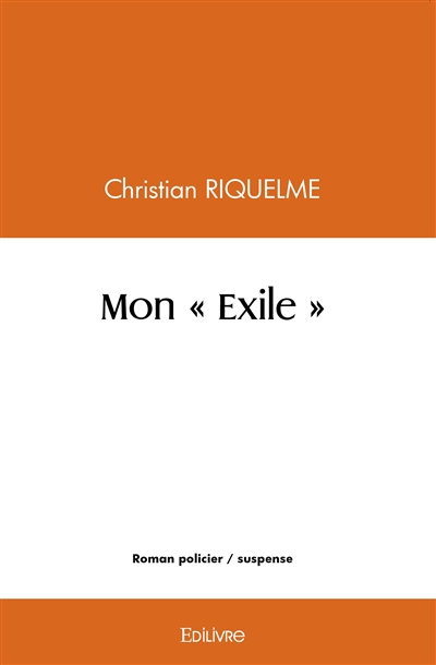 Mon « exile »