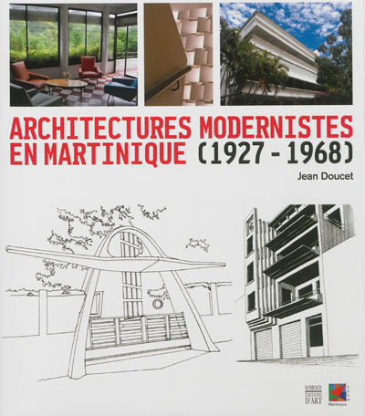 Architectures modernistes en Martinique, 1927-1968