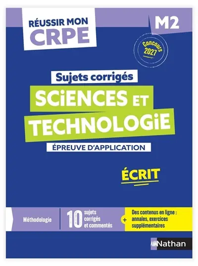 Sujets corrigés sciences et technologie : épreuve d'application, écrit M2 : concours 2027