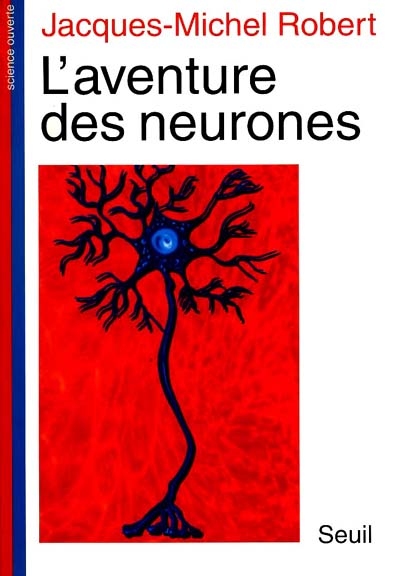 L'aventure des neurones
