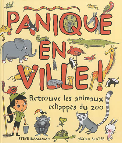 Panique en ville ! Retrouve les animaux échappés du zoo