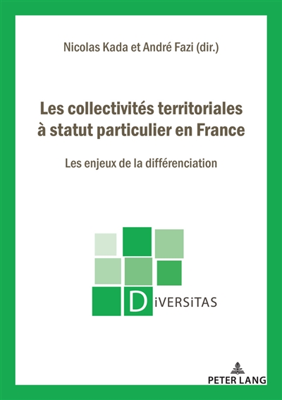 Les collectivités territoriales à statut particulier en France : les enjeux de la différenciation