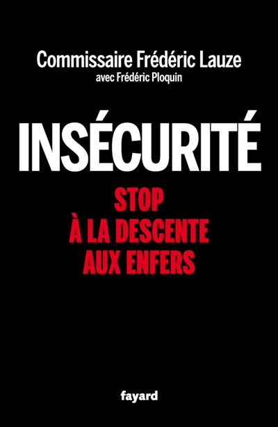 Insécurité : stop à la...