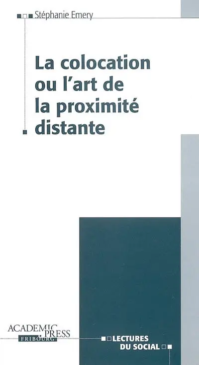 La colocation ou L'art de la proximité distante
