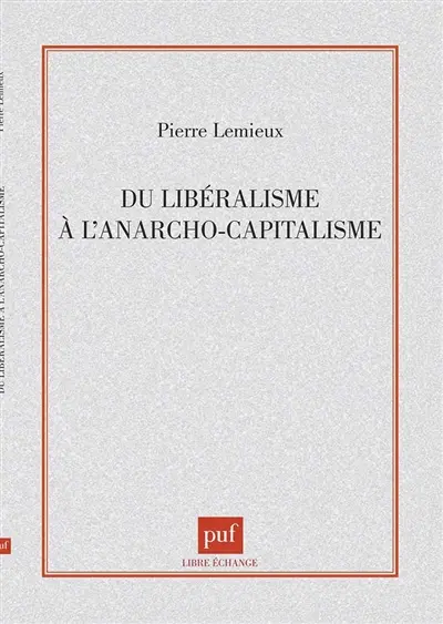 Du libéralisme à l'anarcho-capitalisme