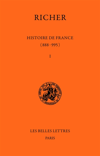 Histoire de France : 888-995. Vol. 1. 888-954