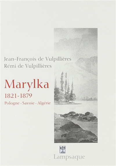 Marylka (1821-1879) : Pologne, Savoie, Algérie