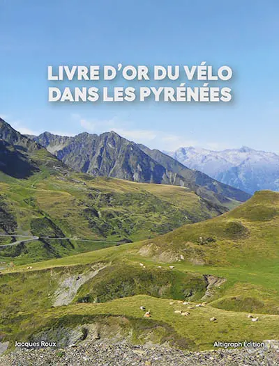 Livre d'or du vélo dans les Pyrénées