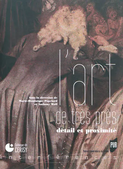 L'art de très près : détail et proximité