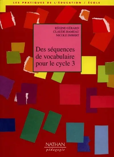 Des séquences de vocabulaire pour le cycle 3