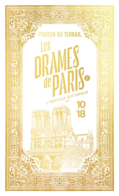 Les drames de Paris. Vol. 1-2. L'héritage mystérieux : deuxième partie