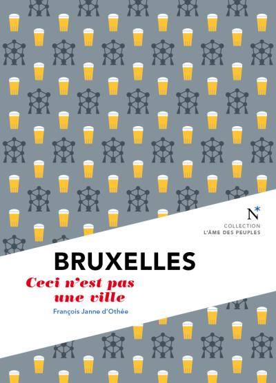 Bruxelles : ceci n'est pas une ville