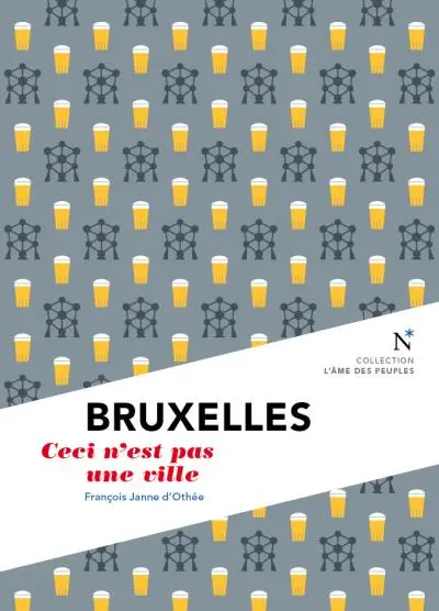 Bruxelles : ceci n'est pas une ville