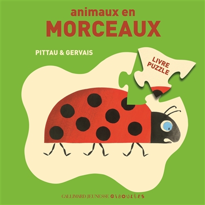 Animaux en morceaux : livre-puzzle