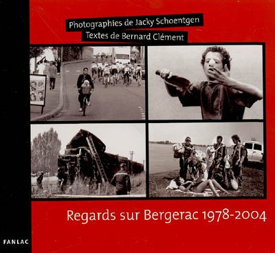 Regards sur Bergerac : 1978-2004