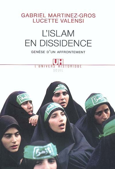 L'Islam en dissidence : genèse d'un affrontement