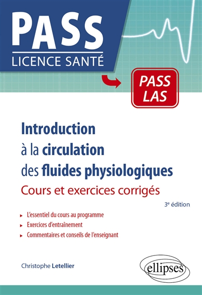 Introduction à la circulation des fluides physiologiques : cours, exercices corrigés et QCM : Pass LAS