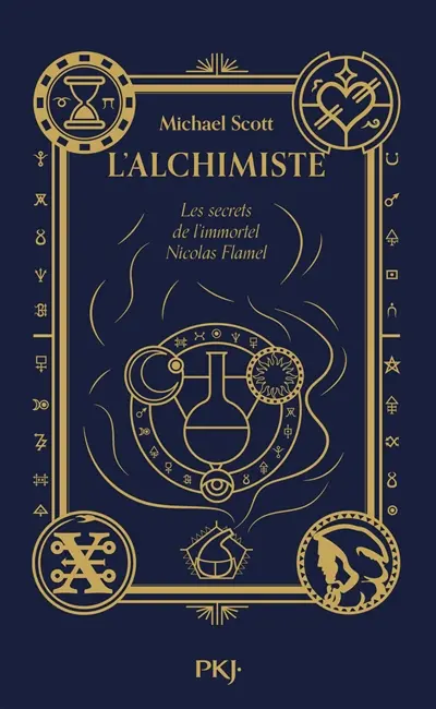 Les secrets de l'immortel Nicolas Flamel. Vol. 1. L'alchimiste