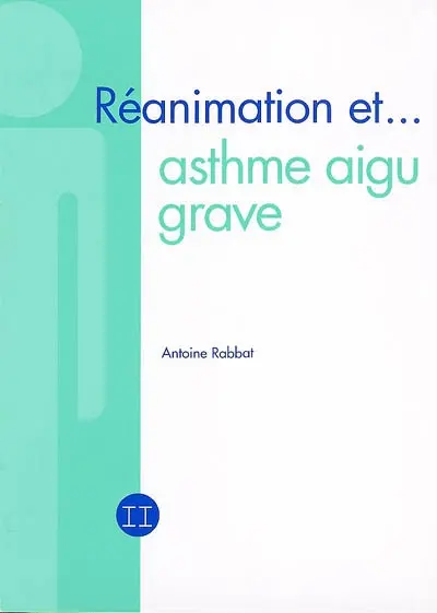 Réanimation et asthme aigu grave