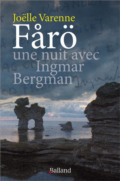 Farö, une nuit avec Ingmar Bergman