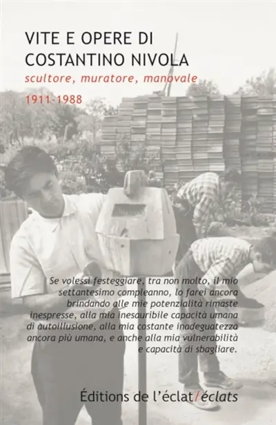 Vite e opere di Costantino Nivola : scultore, muratore, manovale : 1911-1988