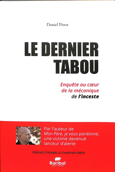 Le dernier tabou : enquête au coeur de la mécanique de l'inceste