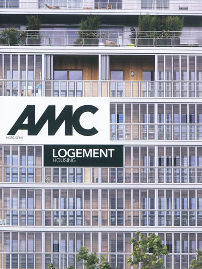 AMC, le moniteur architecture, hors série. Logement : 30 projets