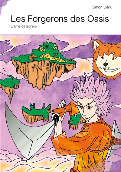 Les forgerons des oasis : L'âme d'Hachiko