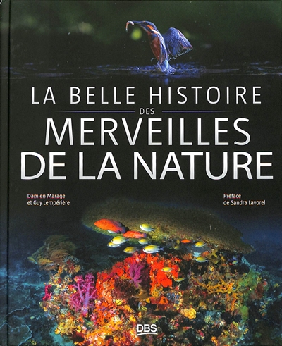 La belle histoire des merveilles de la nature