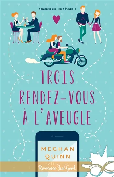 Trois rendez-vous à l'aveugle : Rencontres imprévues, T1