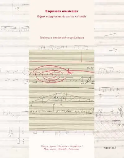 Esquisses musicales : enjeux et approches du XIXe au XXe siècle