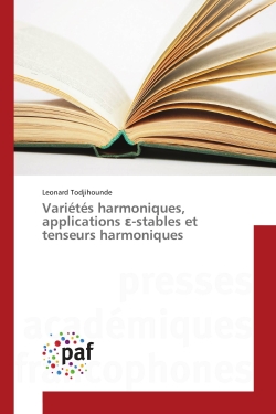 Variétés harmoniques, applications -stables et tenseurs harmoniques