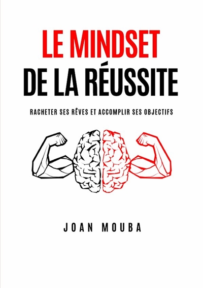 Le Mindset de la Réussite :...